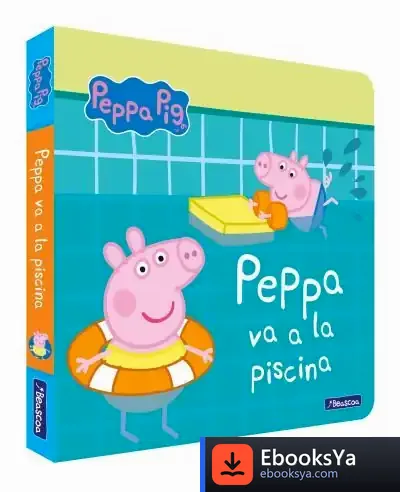 Descargar Peppa Pig Va A La Piscina (Peppa Pig. Pequeñas Manitas) de Hasbro