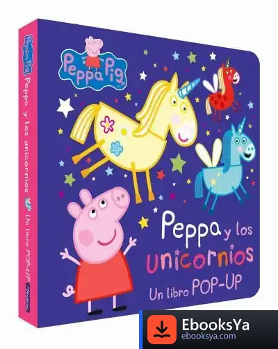 Descargar Peppa Y Los Unicornios (Un Libro Pop-Up) (Peppa Pig) de Hasbro