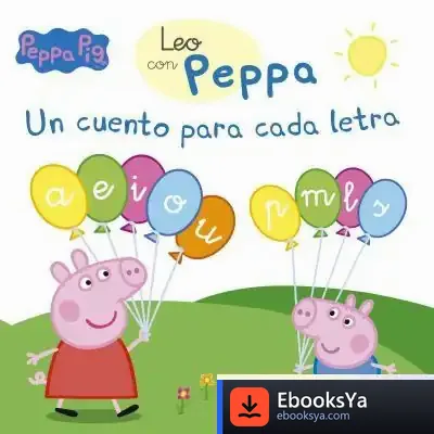 Descargar Un Cuento Para Cada Letra (A, E, I, O, U, P, M, L, S) (Leo Con Peppa Pig) de Hasbro