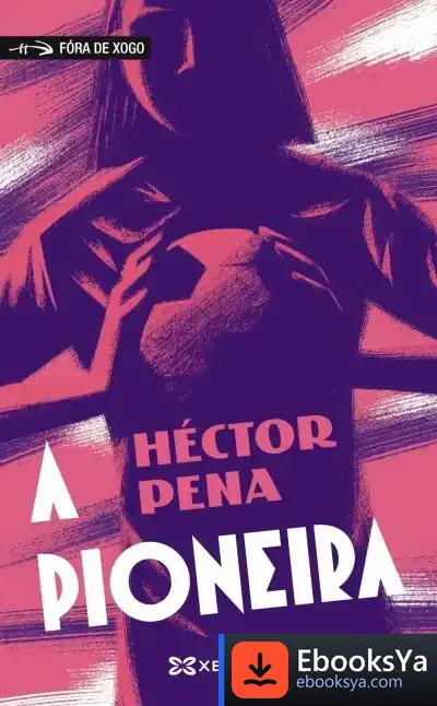 Descargar A Pioneira de Héctor Pena Taboada