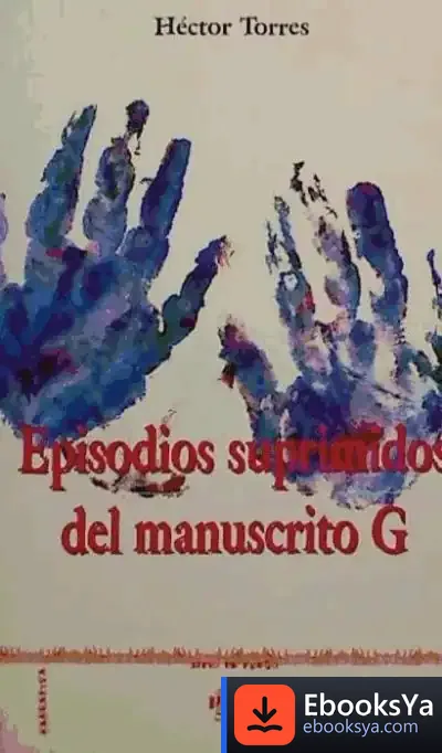 Descargar Episodios Suprimidos Del Manuscrito G de Claire Freedman