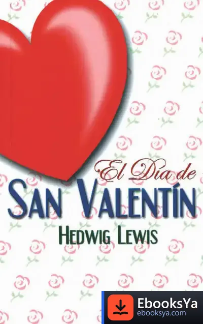 Descargar El Día De San Valentin de Jesús Espeja Pardo