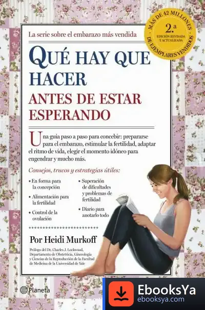 Descargar Qué Hay Que Hacer Antes De Estar Esperando de Heidi Eisenberg Murkoff