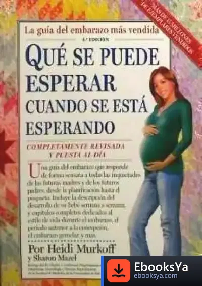 Descargar Que Se Puede Esperar Cuando Se Esta Esp. 4/Ed de Heidi Eisenberg Murkoff