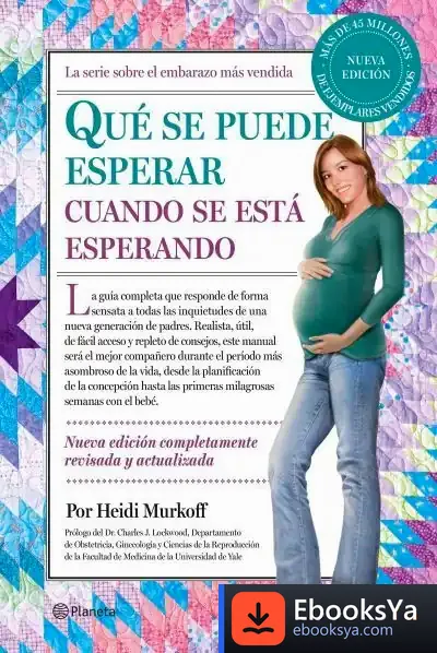 Descargar Qué Se Puede Esperar Cuando Se Está Esperando de Heidi Eisenberg Murkoff