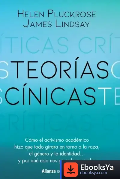 Descargar Teorías Cínicas de Helen Pluckrose