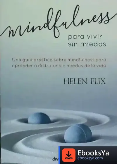 Descargar Mindfulness Para Vivir Sin Miedos de Helena Flix