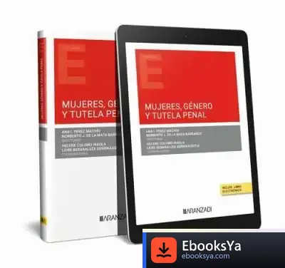Descargar Mujeres, Género Y Tutela Penal (Papel + E-Book) de Helene Colomo Iraola