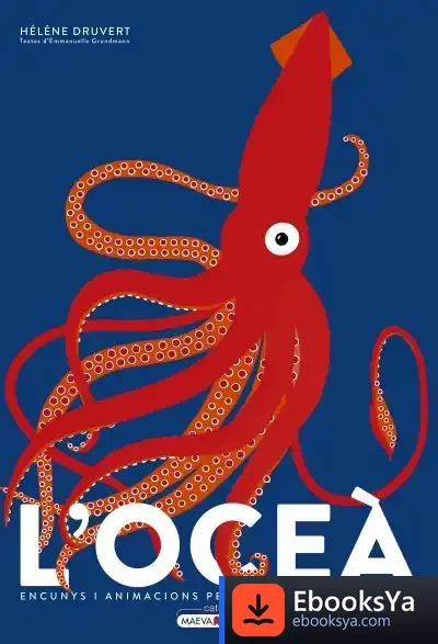 Descargar L'Oceà. Encunys I Animacions Per Explorar El Món Marí de Hélène Druvert