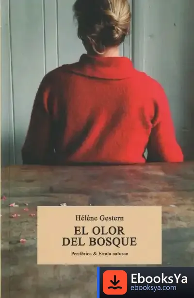 Descargar El Olor Del Bosque de Hélène Gestern