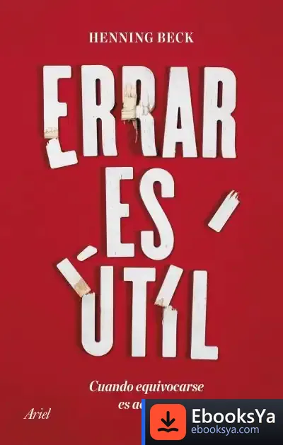 Descargar Errar Es Útil de Henning Beck