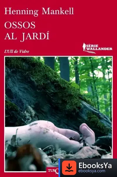 Descargar Ossos Al Jardí de Henning Mankell