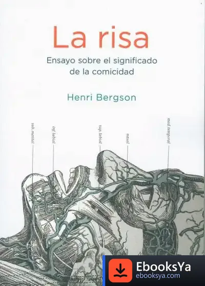 Descargar La Risa: Ensayo Sobre El Significado De La Comicidad de Henri Bergson