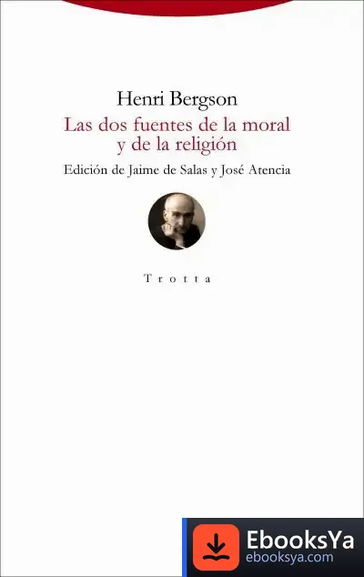 Descargar Las Dos Fuentes De La Moral Y De La Religión de Henri Bergson