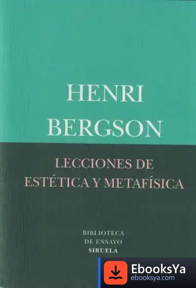 Descargar Lecciones De Estética Y Metafísica de Henri Bergson