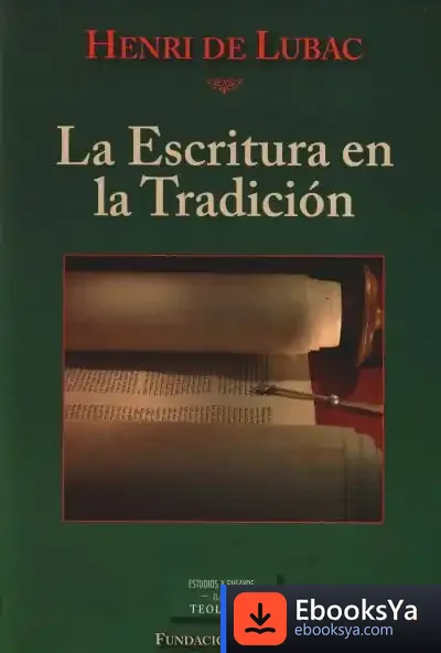Descargar La Escritura En La Tradición de Henri de Lubac