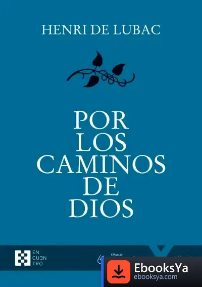 Descargar Por Los Caminos De Dios de Henri de Lubac