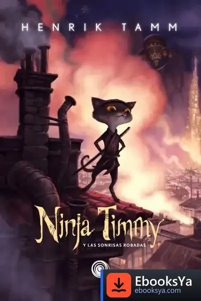 Descargar Ninja Timmy: Y Las Risas Robadas de Henrik Tamm
