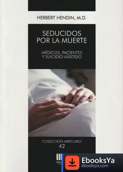 Descargar Seducidos Por La Muerte de Herbert Hendin