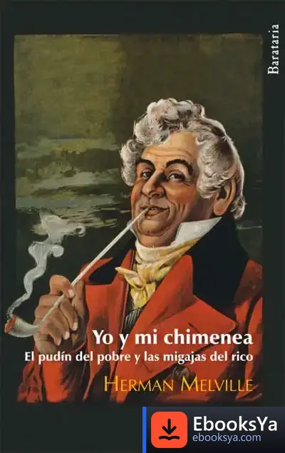 Descargar Yo Y Mi Chimenea de Herman Melville