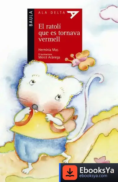 Descargar El Ratolí Que Es Tornava Vermell de Hermínia Mas