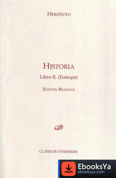 Descargar Historia. Libro Ii. Euterpe de Heródoto