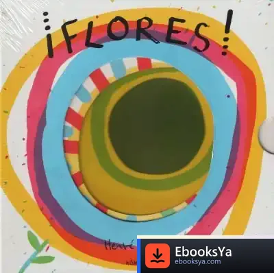 Descargar ¡Flores! de Hervé Tullet