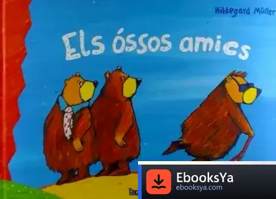 Descargar Els Óssos Amics de Hildegard Müller