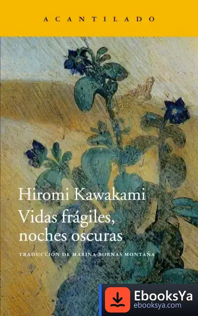 Descargar Vidas Frágiles, Noches Oscuras de Hiromi Kawakami