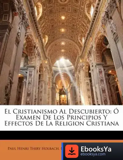 Descargar El Cristianismo Al Descubierto de Holbach