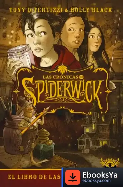 Descargar Las Crónicas De Spiderwick Vol. 1 de Holly Black