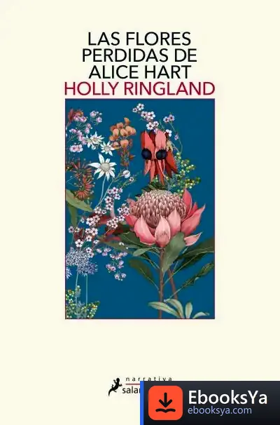 Descargar Las Flores Perdidas De Alice Hart