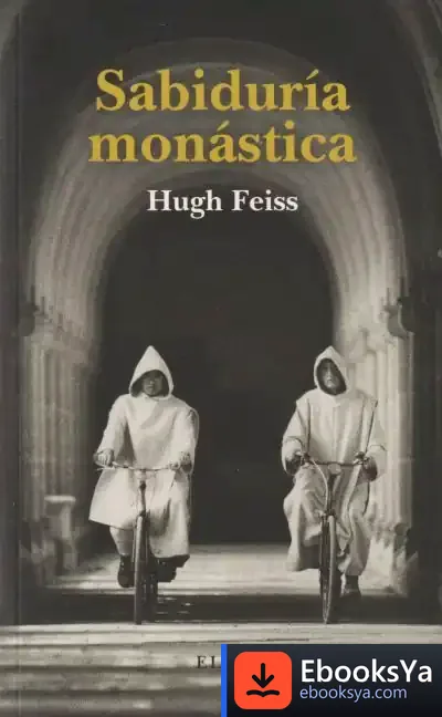 Descargar Sabiduría Monástica de Hugh Feiss