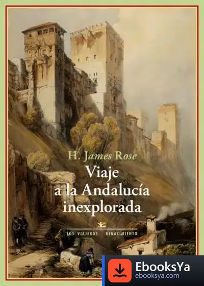 Descargar Viaje A La Andalucía Inexplorada