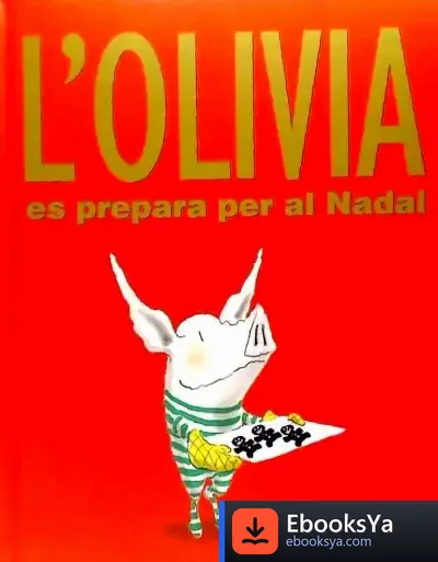 Descargar L'Olivia Es Prepara Per Al Nadal