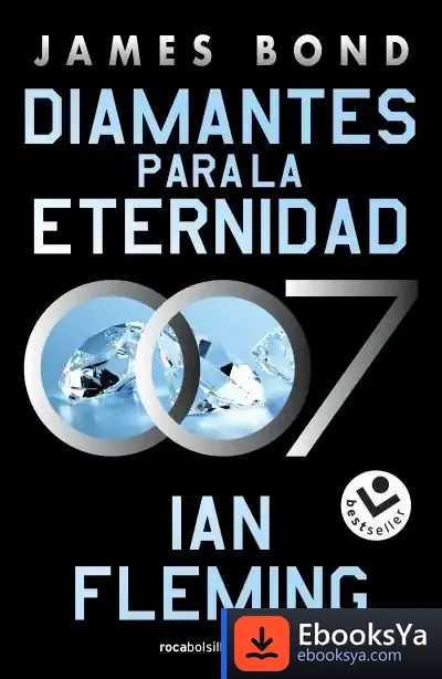 Descargar Diamantes Para La Eternidad (James Bond 007 Libro 4)