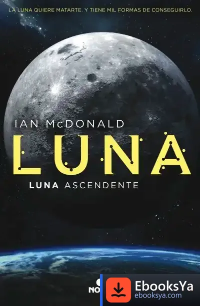 Descargar Luna Ascendente (Trilogía Luna 3)