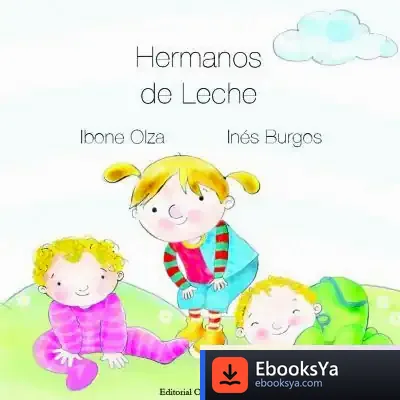 Descargar Hermanos De Leche (N.E.) de Ibone Olza