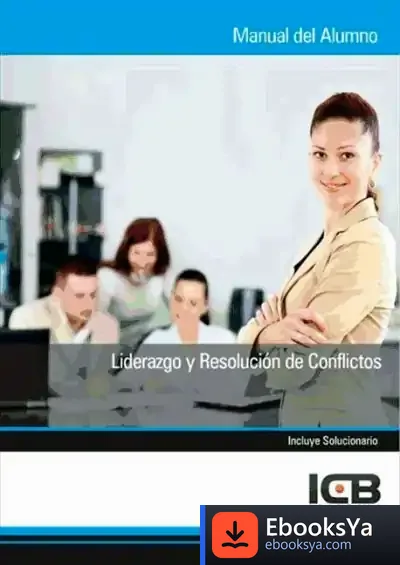 Descargar Liderazgo Y Resolución De Conflictos de Icb Editores