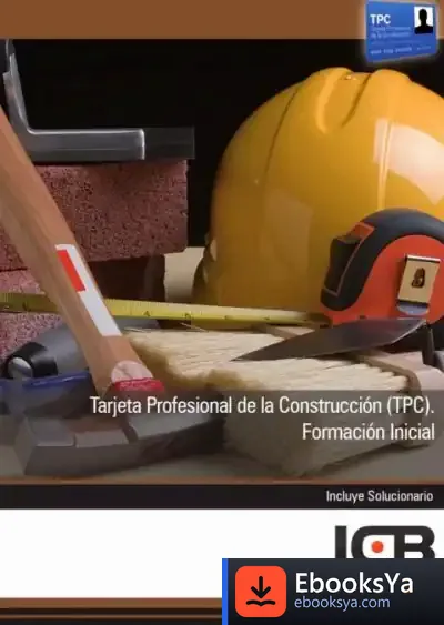 Descargar Manual Tarjeta Profesional De La Construcción (Tpc). Formación Inicial