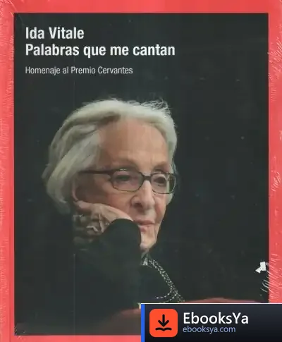 Descargar Ida Vitale. Palabras Que Me Cantan de Ida Vitale