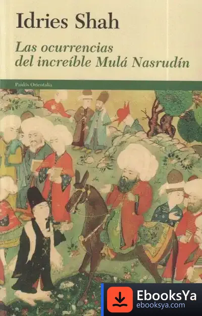 Descargar Las Ocurrencias Del Increíble Mulá Nasrudín de Idries Shah