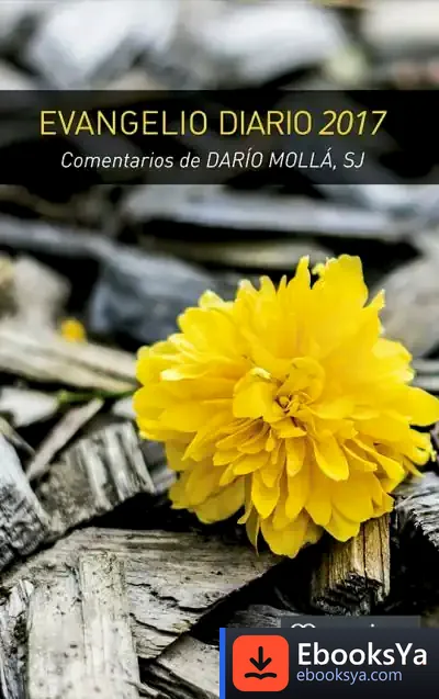 Descargar Evangelio Diario 2017 Comentarios De Dario Molla, Sj