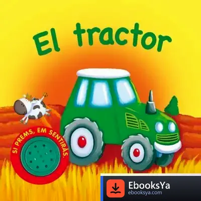 Descargar Vehicles Sorollosos. El Tractor de Igloo Books
