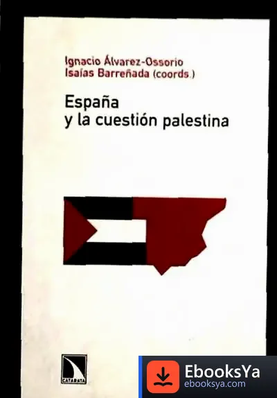 Descargar Espa¤A Y La Cuesti¢N Palestina de Ignacio Álvarez-ossorio