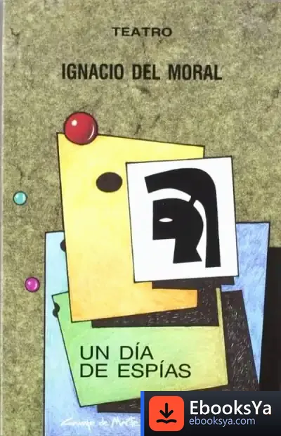 Descargar Dia De Espias, Un. Teatro
