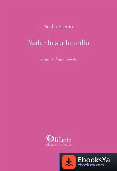 Descargar Nadar Hasta La Orilla de Ignacio Escuín Borao