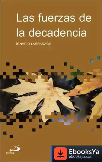 Descargar Las Fuerzas De La Decadencia de Peter Stamm