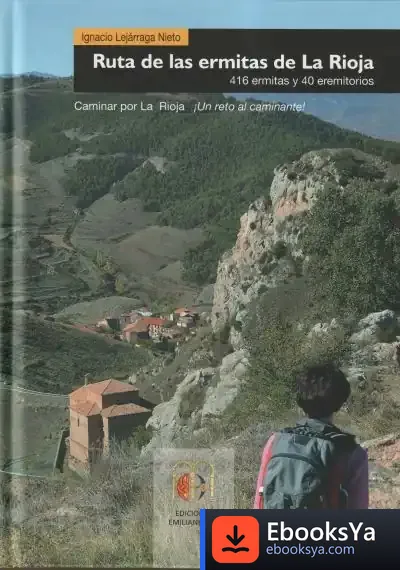 Descargar Ruta De Las Ermitas De La Rioja de Ignacio Lejárraga Nieto