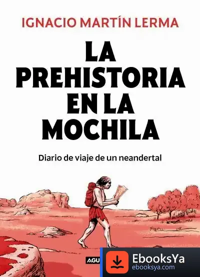 Descargar La Prehistoria En La Mochila